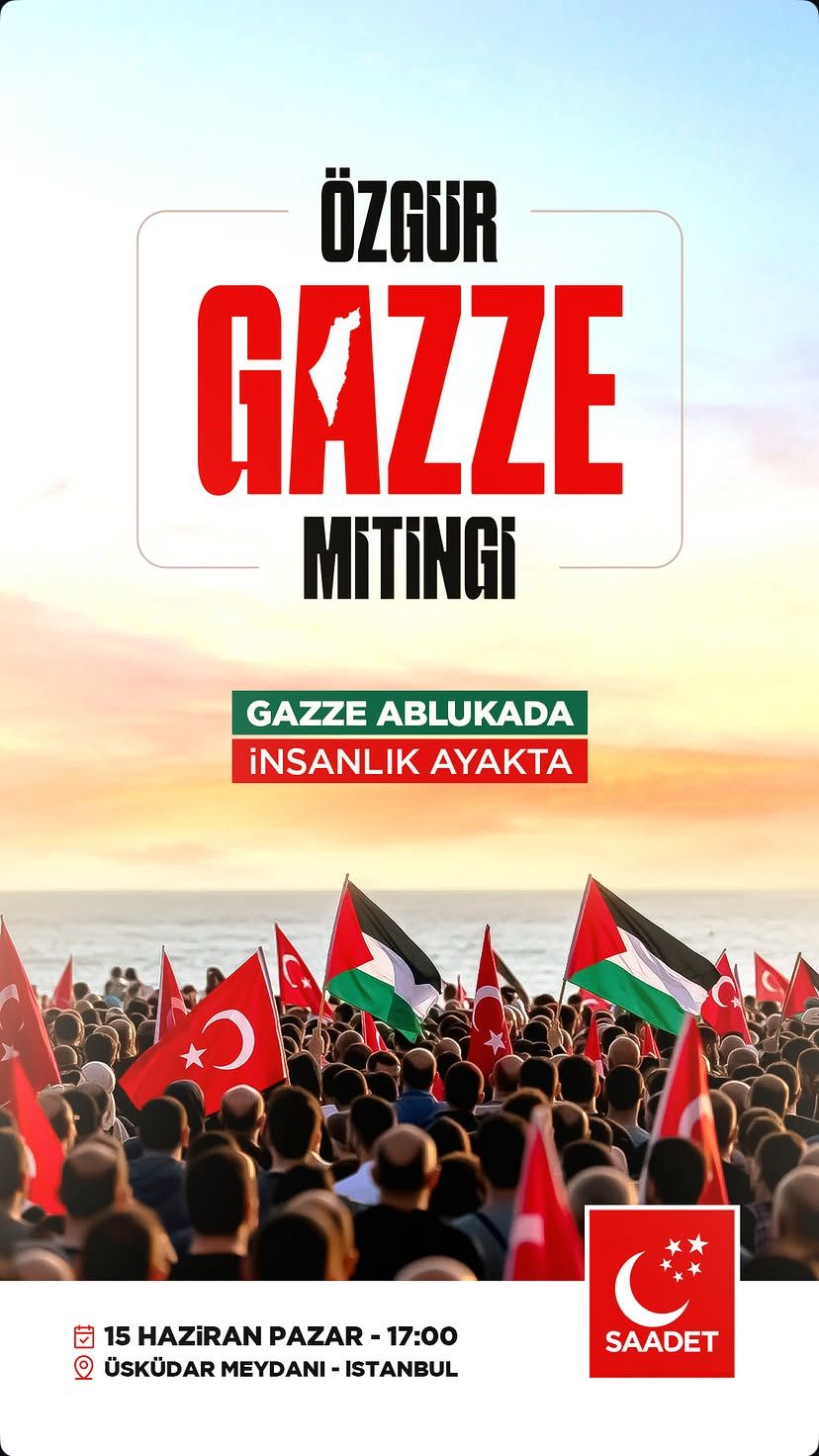 Saadet Partisi’nden “Özgür Gazze” Mitingine Davet 1