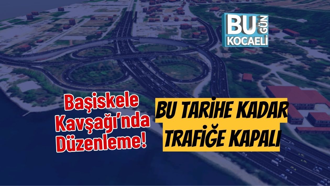Başiskele Kavşağı’nda Düzenleme!