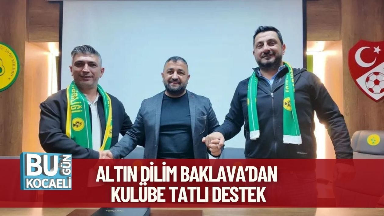 Dilim Altın Dilim Baklava’dan Kulübe Tatlı Destek - | Bugün Kocaeli Gazetesi