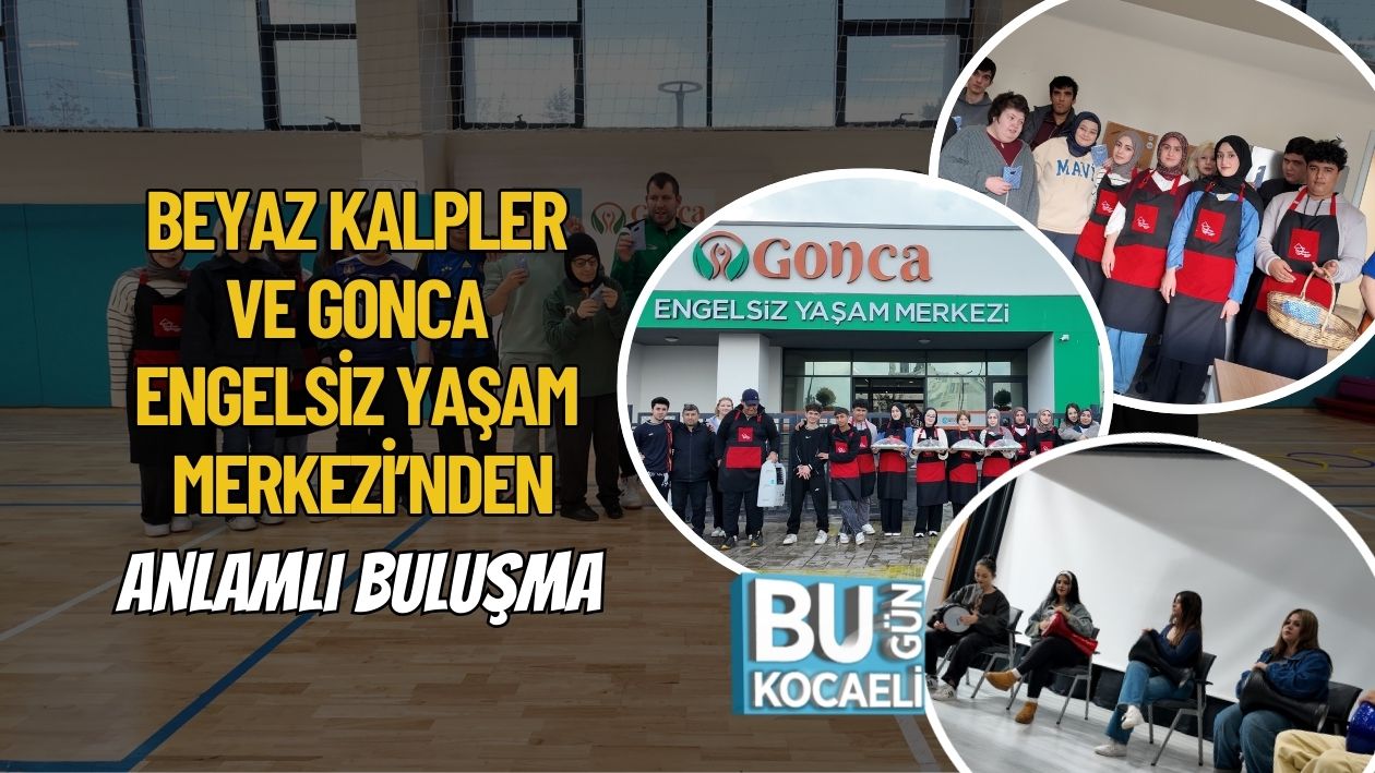 Beyaz Kalpler Ve Gonca Engelsiz Yaşam Merkezi’nden Anlamlı Buluşma (1)