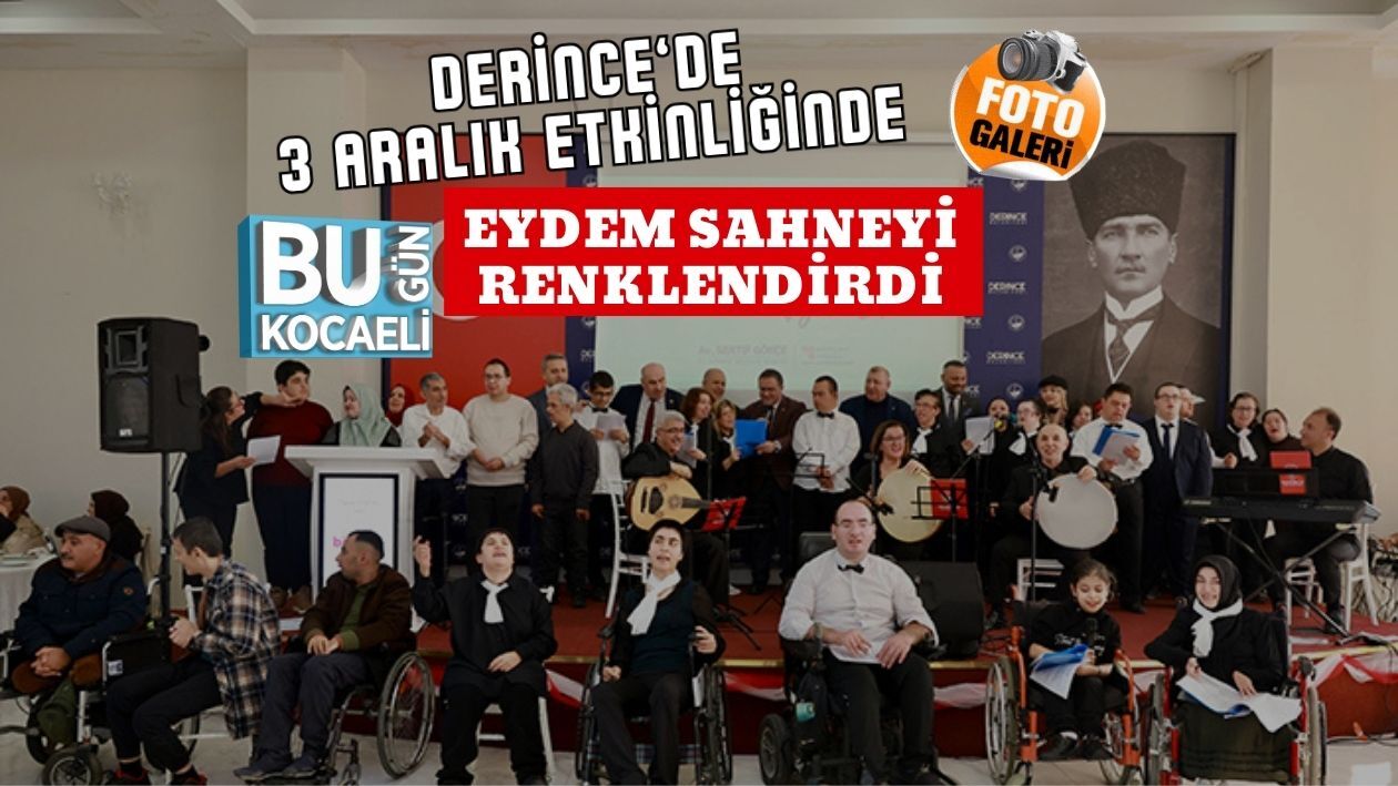 Derince’de 3 Aralık Etkinliğinde EYDEM Sahneyi Renklendirdi