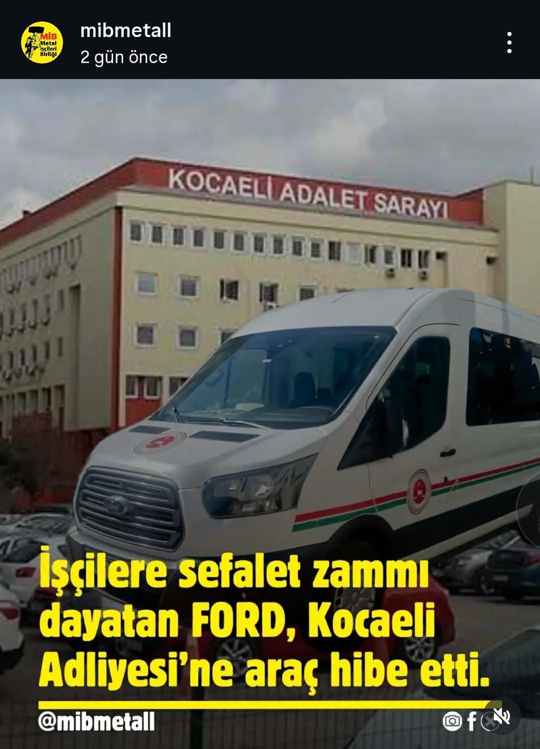 Ford’un Hibe Kararı Tepki Çekti İşçiye Zam Yok, Adliyeye Araç Var (1)