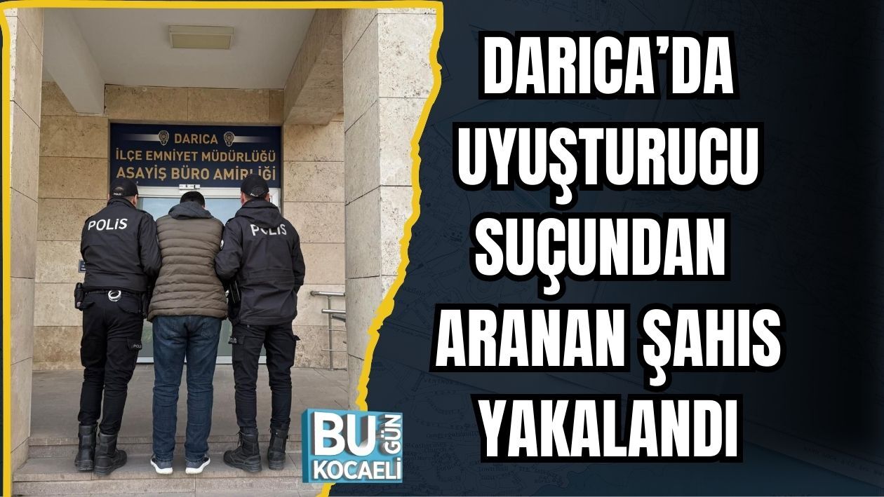 Darıca’da Uyuşturucu Suçundan Aranan Şahıs Yakalandı