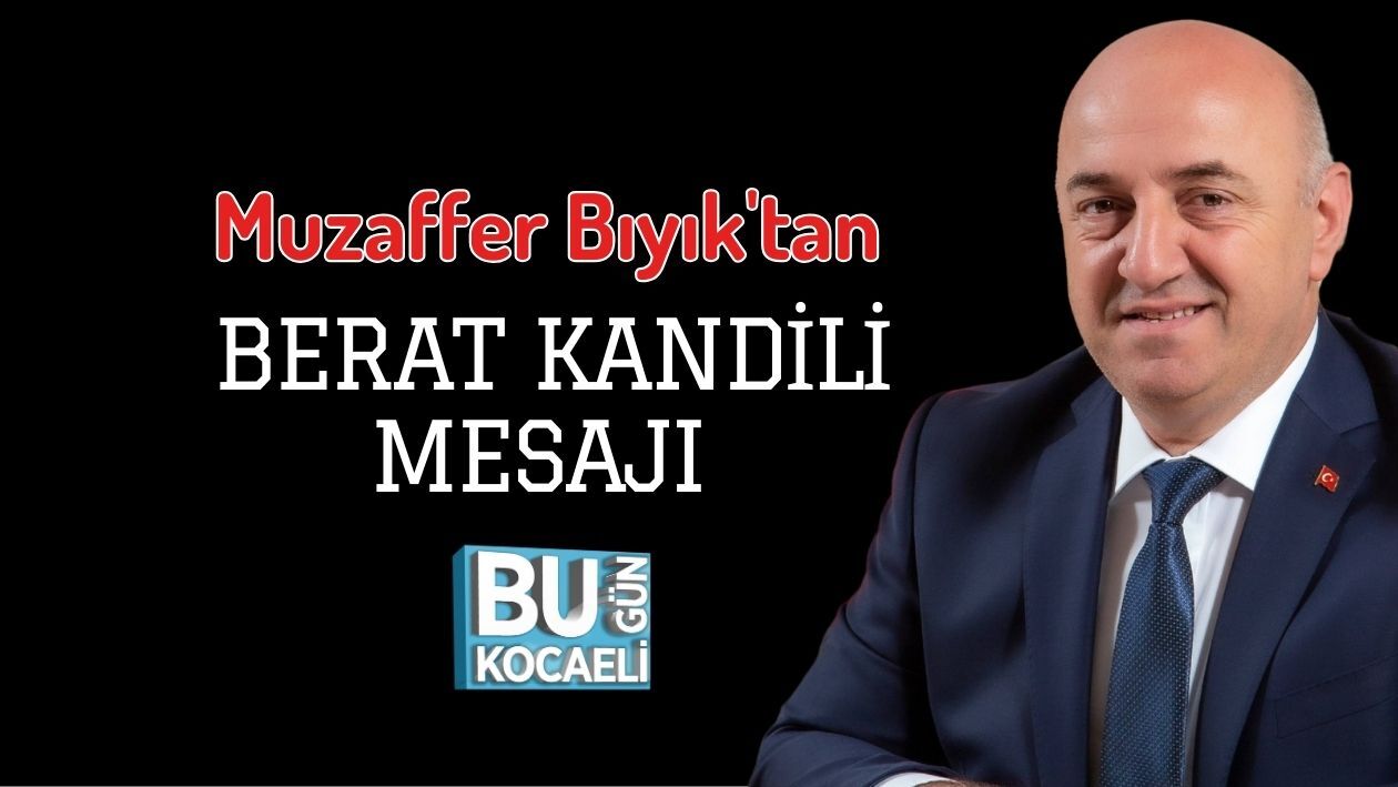 Muzaffer Bıyık'tan Berat Kandili Mesajı