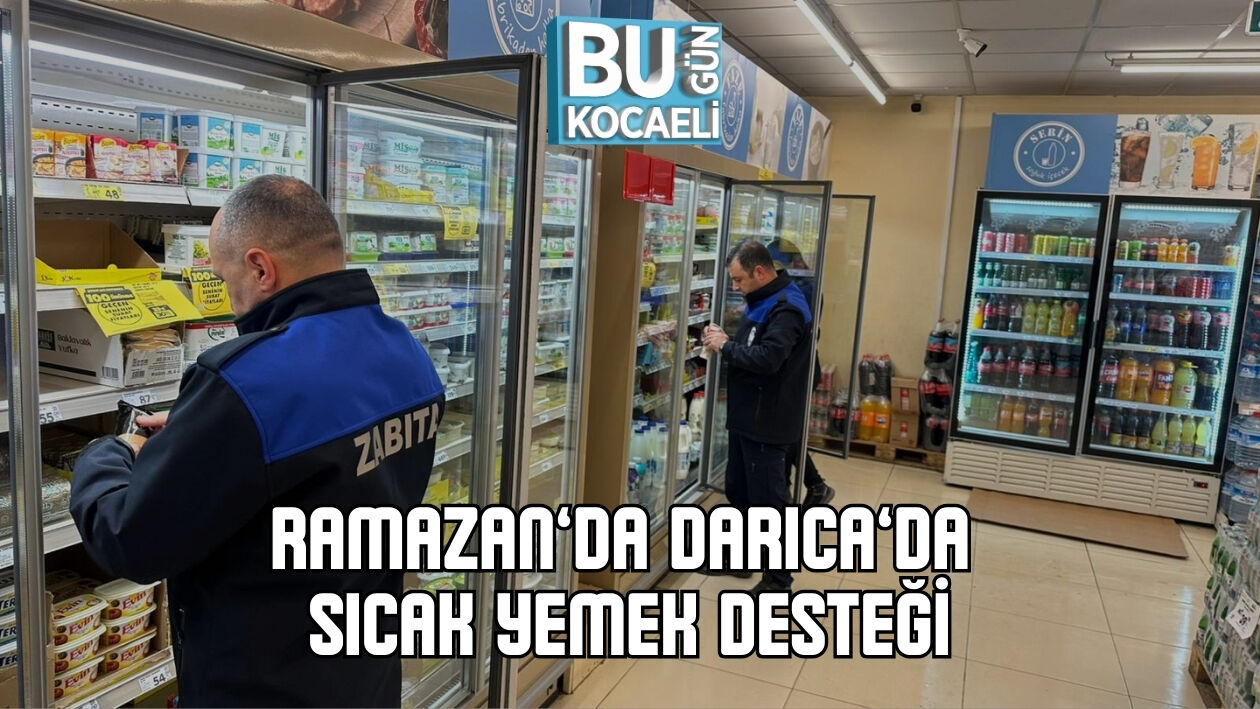 RAMAZAN’DA DARICA'DA SICAK YEMEK DESTEĞİ