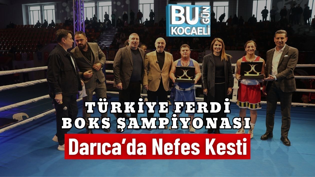 Türkiye Ferdi Boks Şampiyonası Darıca’da Nefes Kesti
