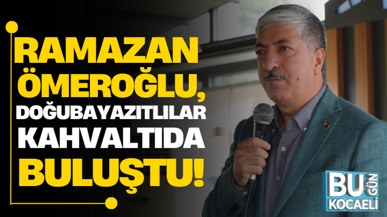 Ramazan Ömeroğlu, Doğubayazıtlılar Kahvaltıda Buluştu!