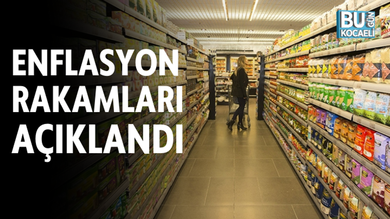 ENFLASYON RAKAMLARI AÇIKLANDI 