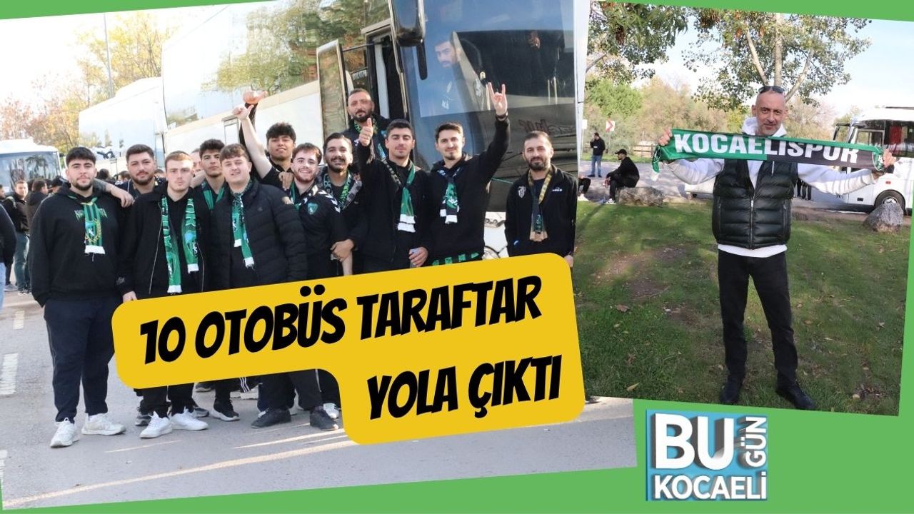 10 Otobüs Taraftar Yola Çıktı