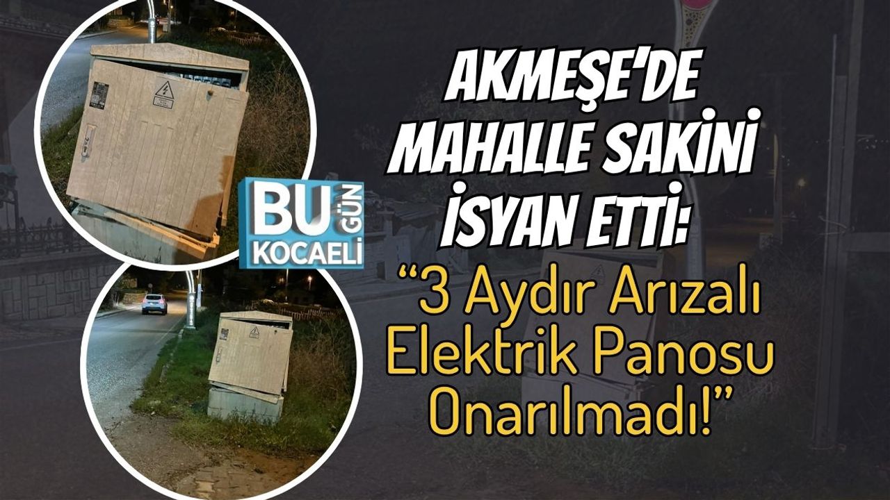 Akmeşe’de Mahalle Sakini İsyan Etti: “3 Aydır Arızalı Elektrik Panosu Onarılmadı!”