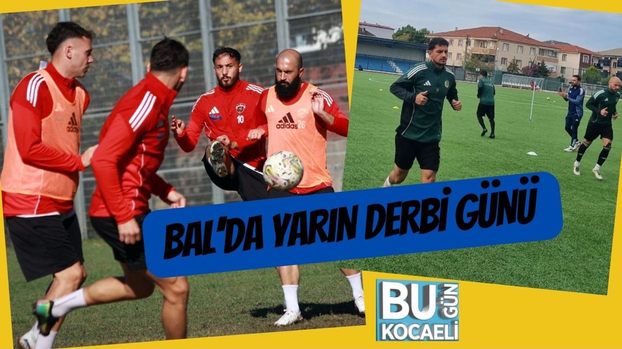 BAL’da Yarın Derbi Günü