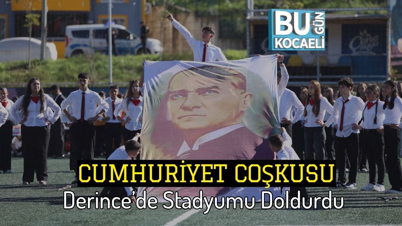 Cumhuriyet Coşkusu Derince’de Stadyumu Doldurdu