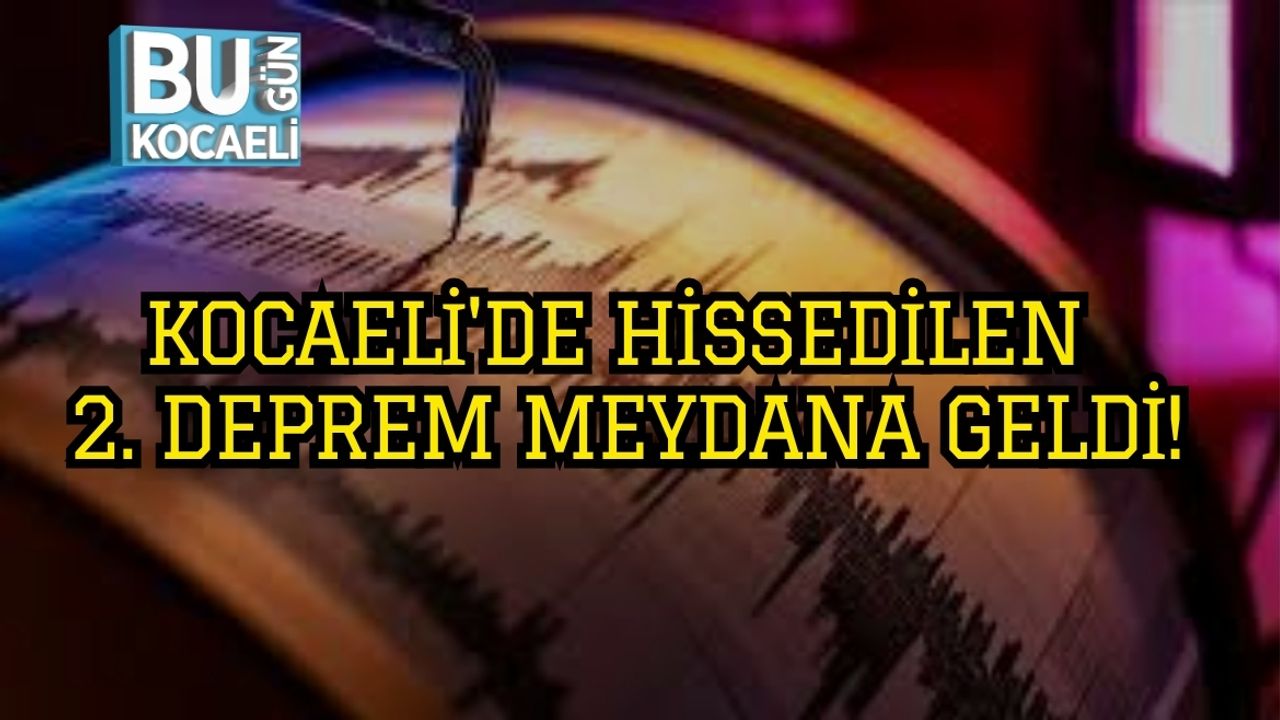 Kocaeli'de Hissedilen 2. Deprem Meydana Geldi!