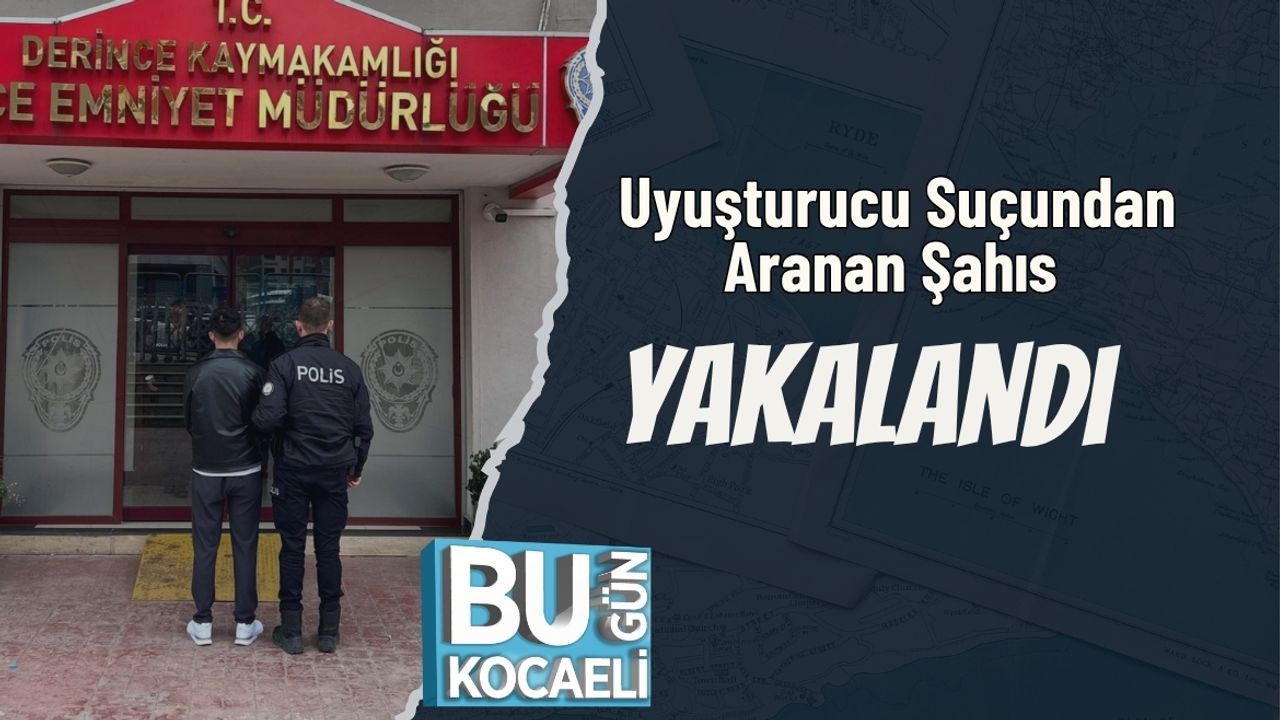 Uyuşturucu Suçundan Aranan Şahıs Yakalandı