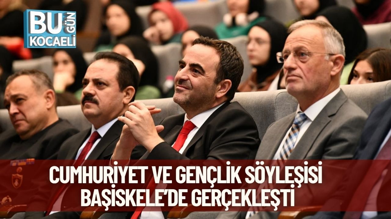Cumhuriyet ve Gençlik Söyleşisi Başiskele’de Gerçekleşti