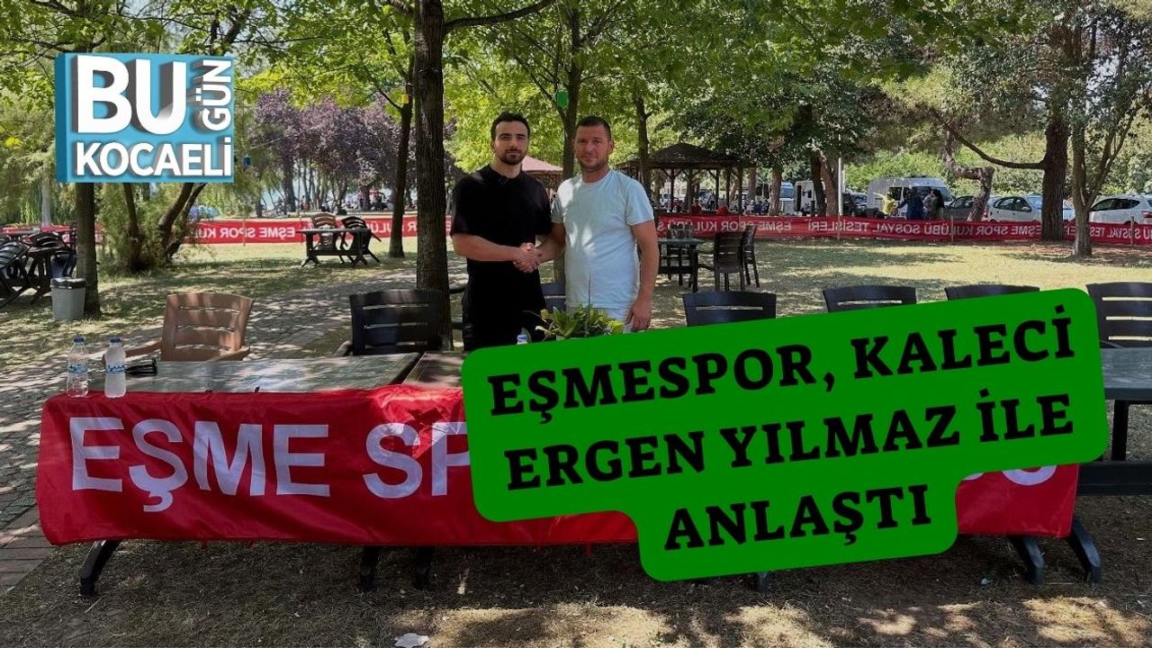Eşmespor, Kaleci Ergen Yılmaz ile Anlaştı
