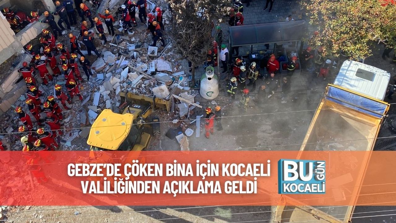 Gebze’de Çöken Bina İçin Kocaeli Valiliğinden Açıklama Geldi