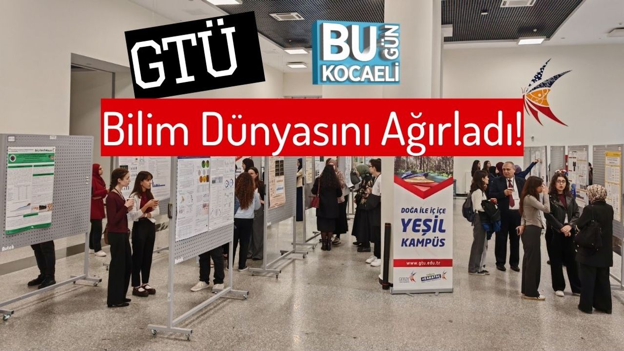 GTÜ Bilim Dünyasını Ağırladı!
