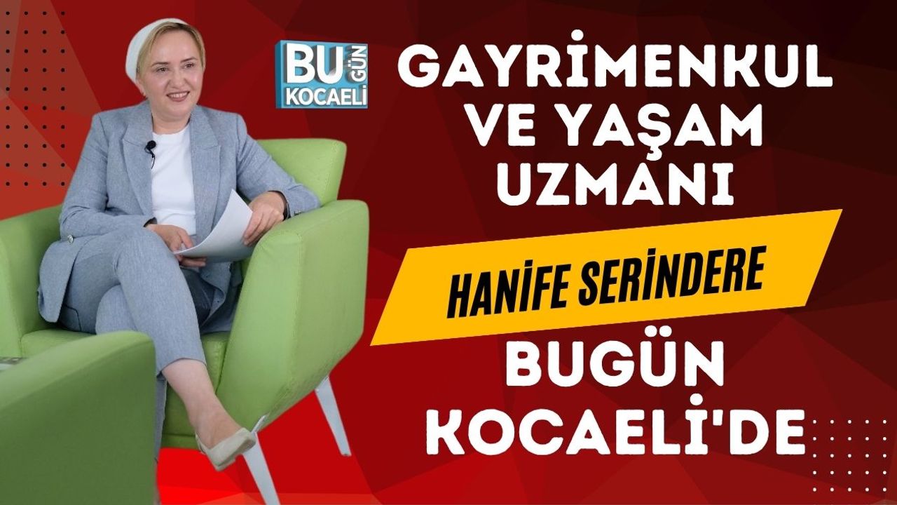 Hanife Serindere Bugün Kocaeli Gazetesi'nde