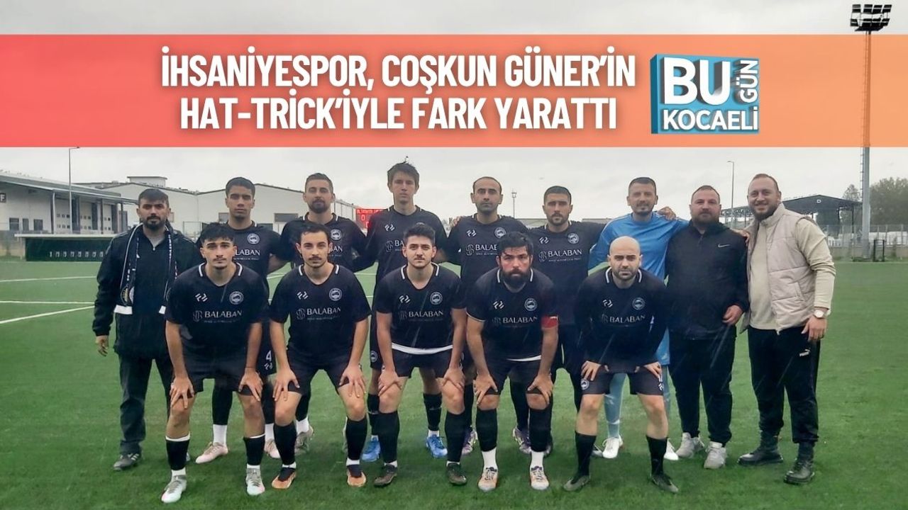 İhsaniyespor, Coşkun Güner’in Hat-Trick’iyle Fark Yarattı
