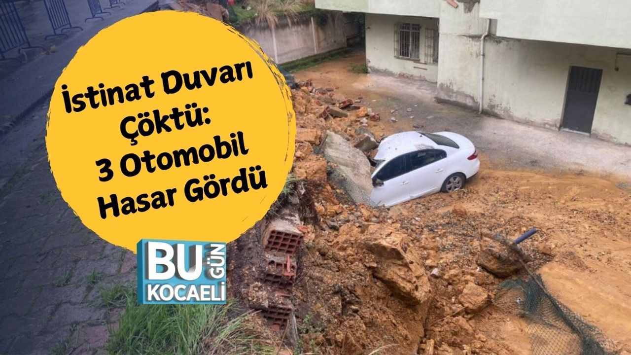 İstinat Duvarı Çöktü: 3 Otomobil Hasar Gördü