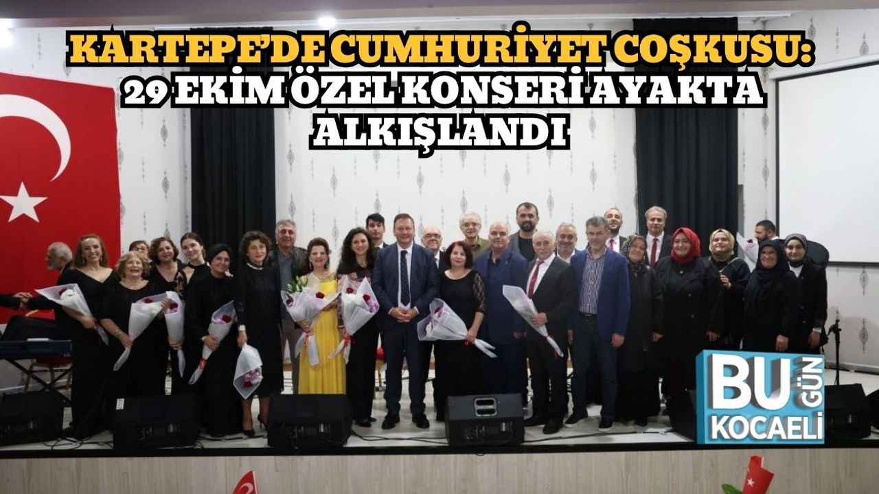 Kartepe’de Cumhuriyet Coşkusu: 29 Ekim Özel Konseri Ayakta Alkışlandı