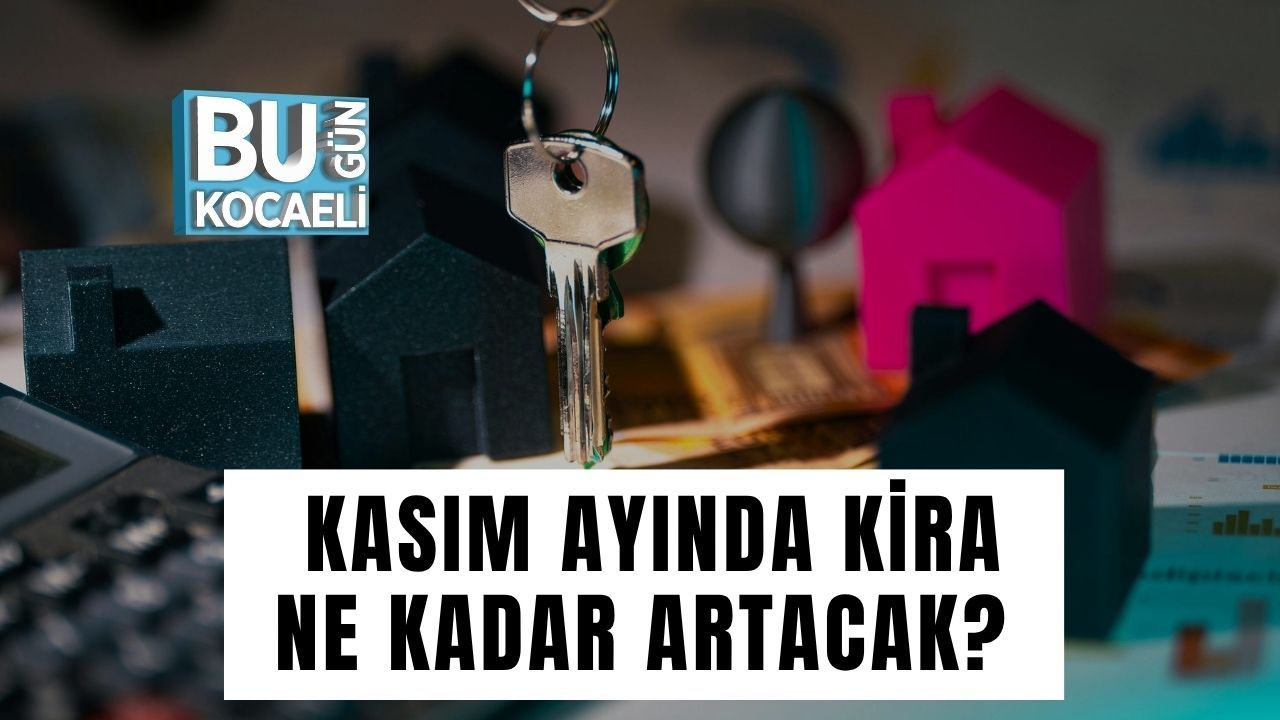 Kasım Ayında Kira Ne Kadar Artacak?