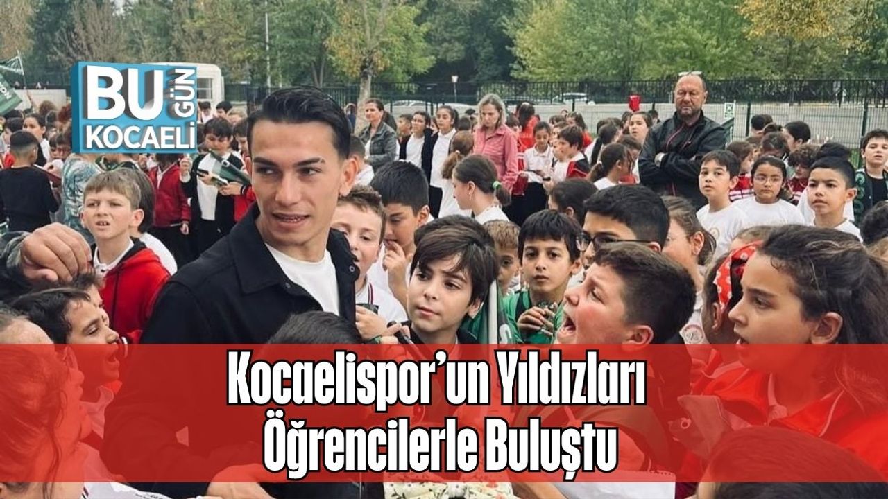 Kocaelispor’un Yıldızları Öğrencilerle Buluştu