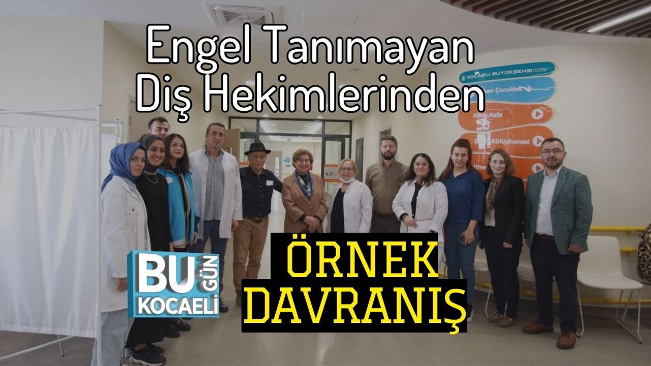 Engel Tanımayan Diş Hekimlerinden Örnek Davranış