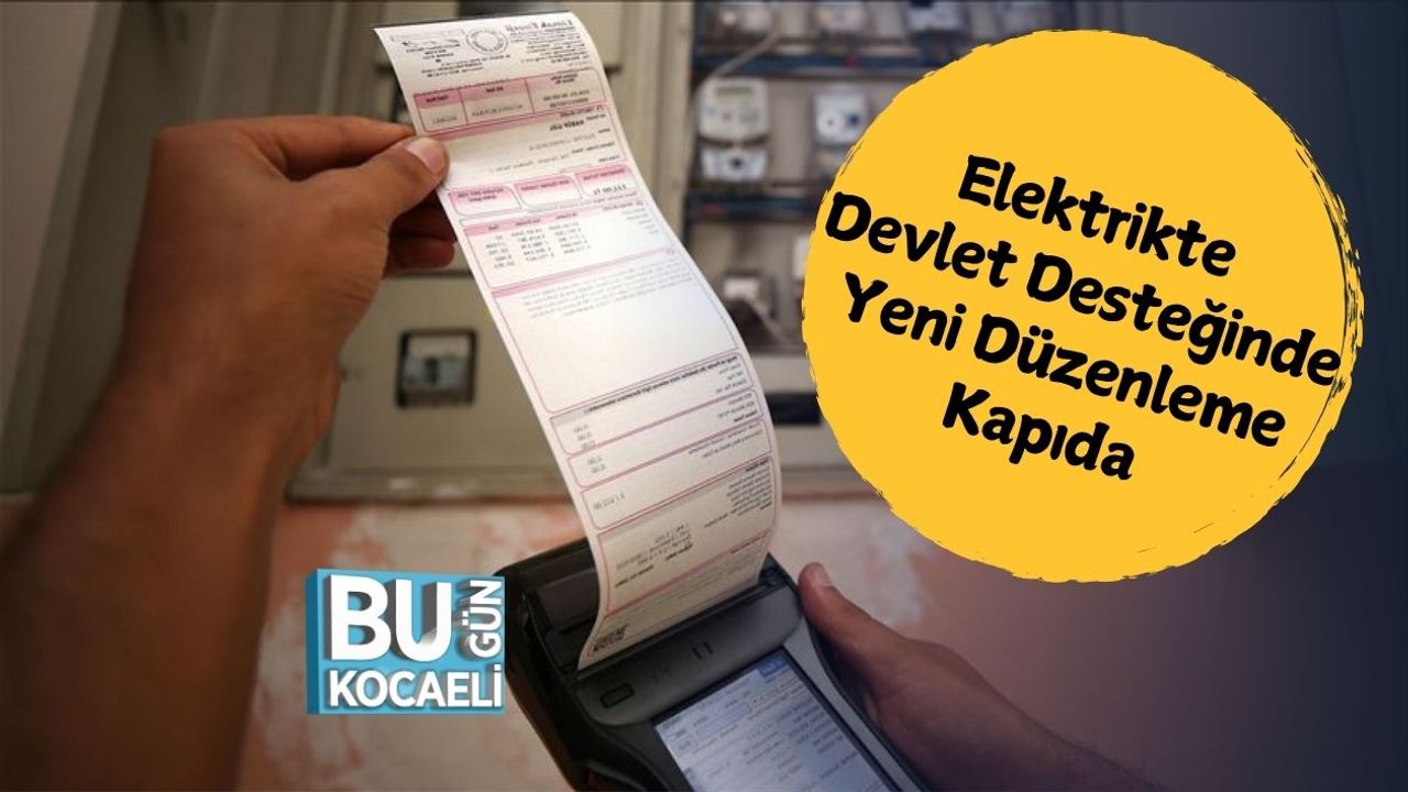 Resmi Gazete’de Yayınlandı! Elektrikte Devlet Desteğinde Yeni Düzenleme Kapıda