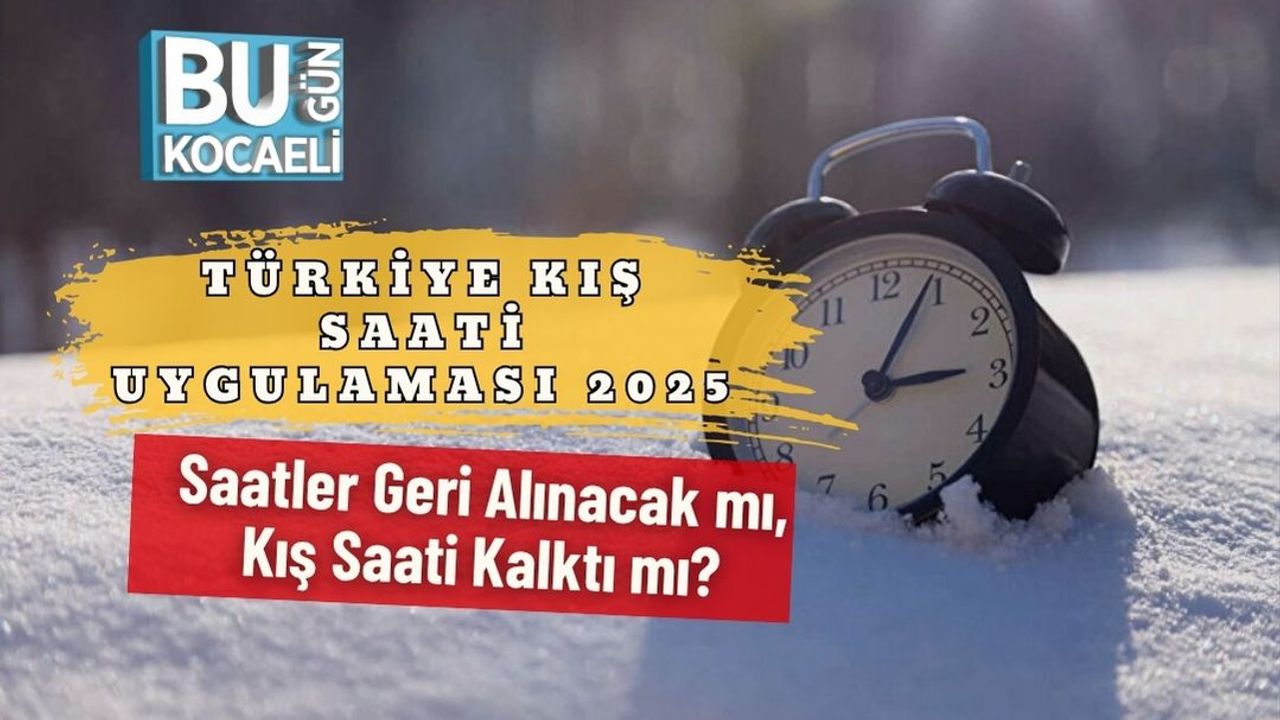 Türkiye Kış Saati Uygulaması 2025: Saatler Geri Alınacak mı, Kış Saati Kalktı mı?