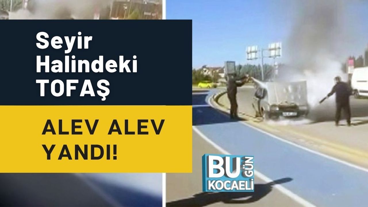 Seyir Halindeki TOFAŞ Alev Alev Yandı!