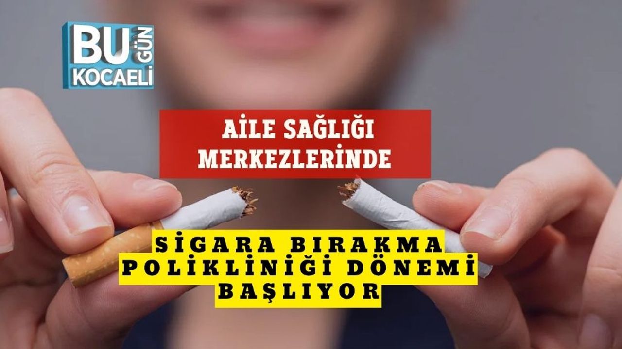 Aile Sağlığı Merkezlerinde Sigara Bırakma Polikliniği Dönemi Başlıyor
