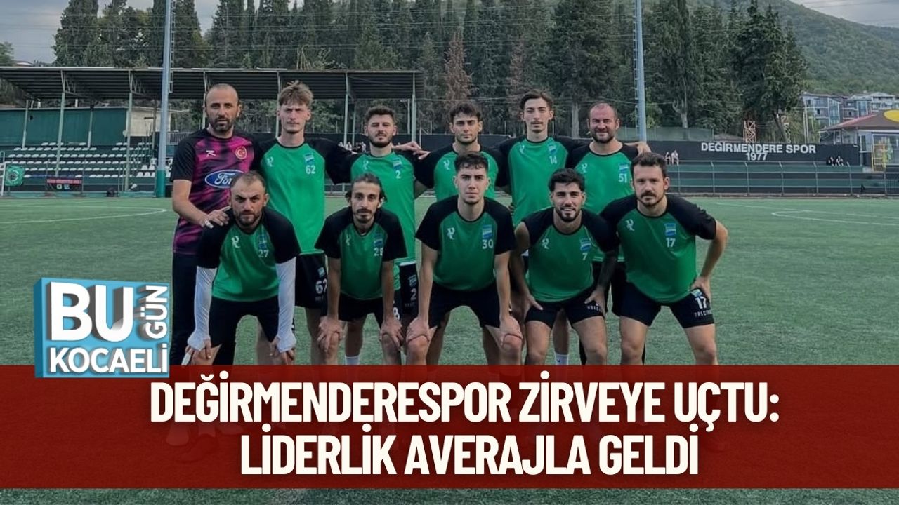 Değirmenderespor Zirveye Uçtu: Liderlik Averajla Geldi
