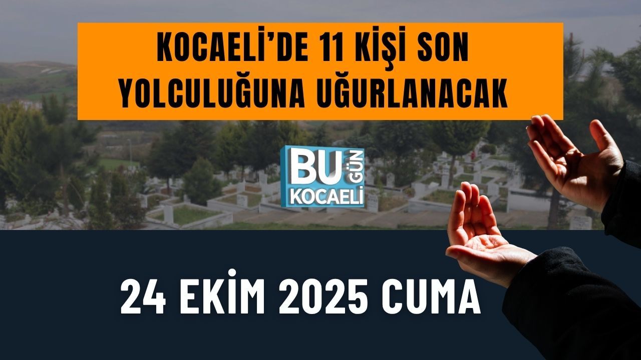 Kocaeli’de 11 Kişi Son Yolculuğuna Uğurlanacak