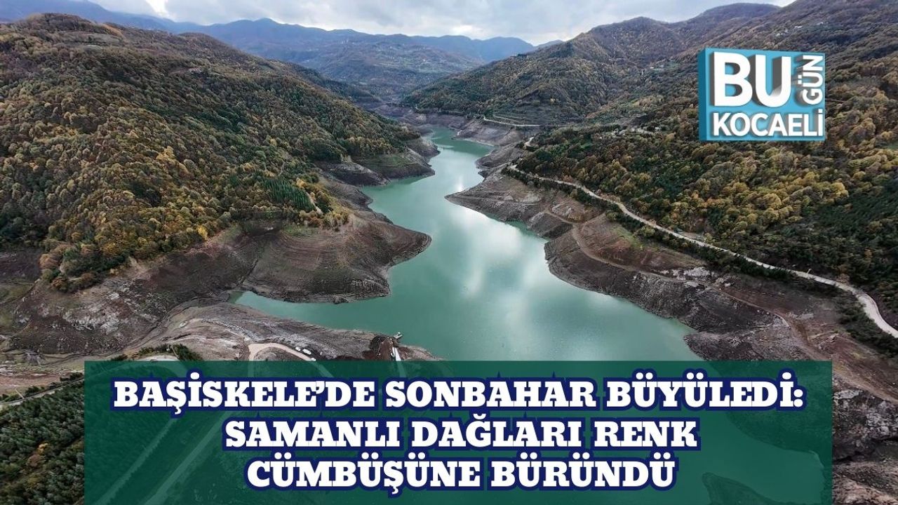 Başiskele’de Sonbahar Büyüledi: Samanlı Dağları Renk Cümbüşüne Büründü