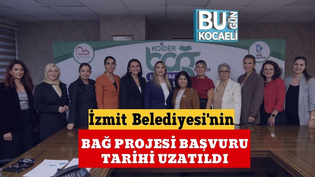 İzmit Belediyesi'nin Bağ Projesi Başvuru Tarihi Uzatıldı