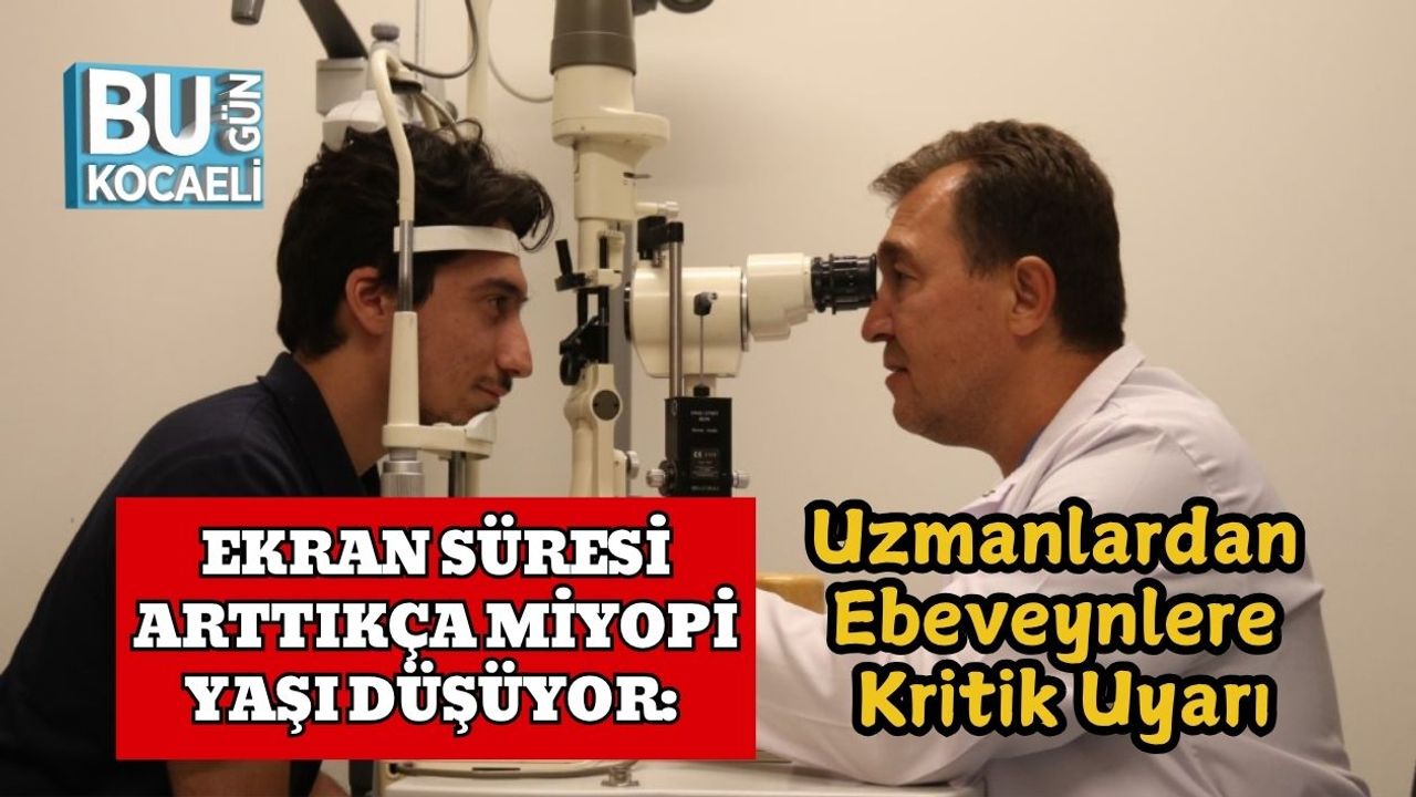 Ekran Süresi Arttıkça Miyopi Yaşı Düşüyor: Uzmanlardan Ebeveynlere Kritik Uyarı