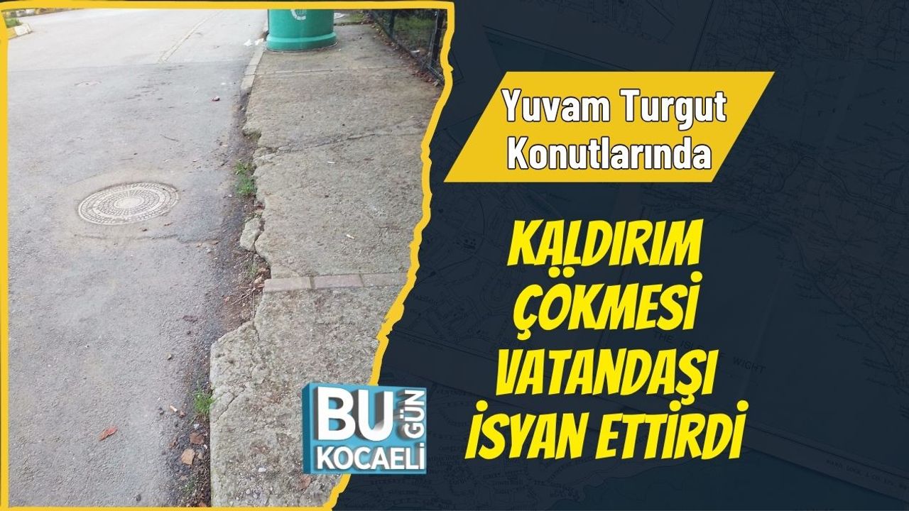 Yuvam Turgut Konutlarında Kaldırım Çökmesi Vatandaşı İsyan Ettirdi