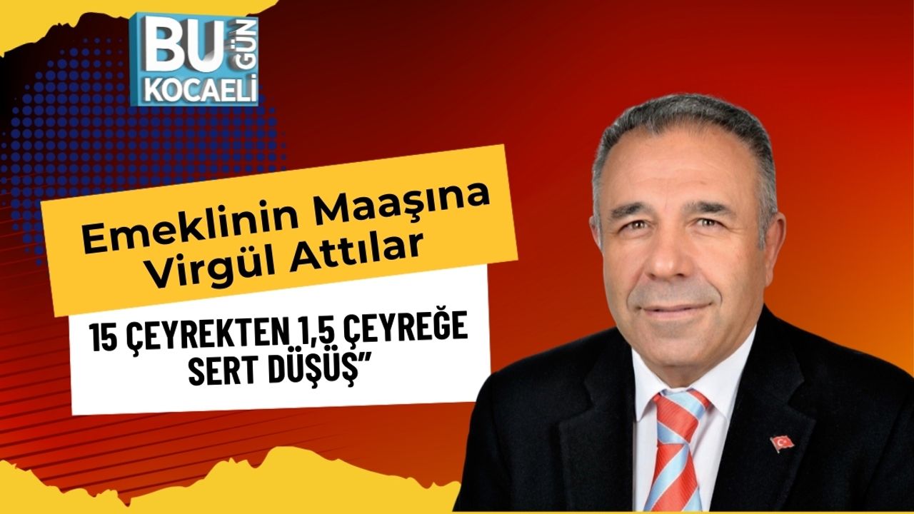 “Emeklinin Maaşına Virgül Attılar: 15 Çeyrekten 1,5 Çeyreğe Sert Düşüş”