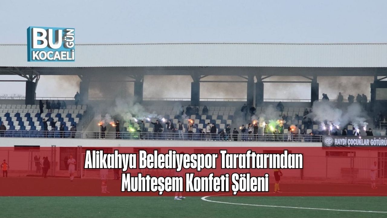Alikahya Belediyespor Taraftarından Muhteşem Konfeti Şöleni