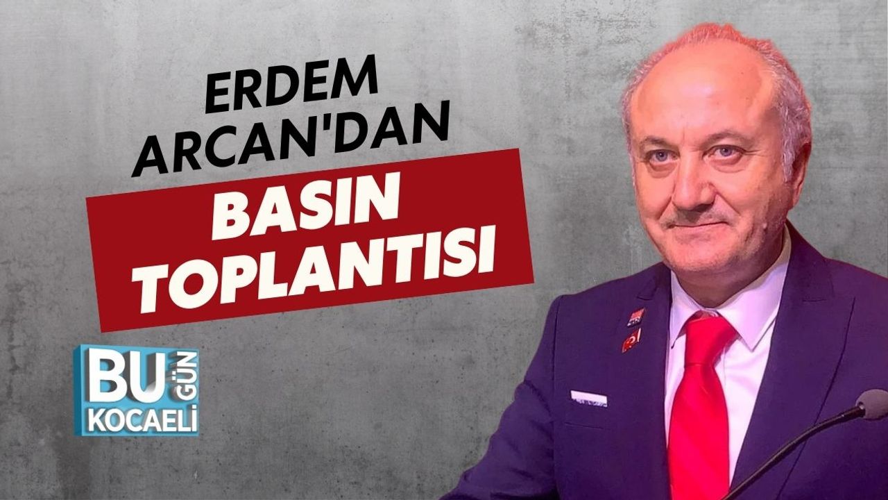 Erdem Arcan'dan Basın Toplantısı