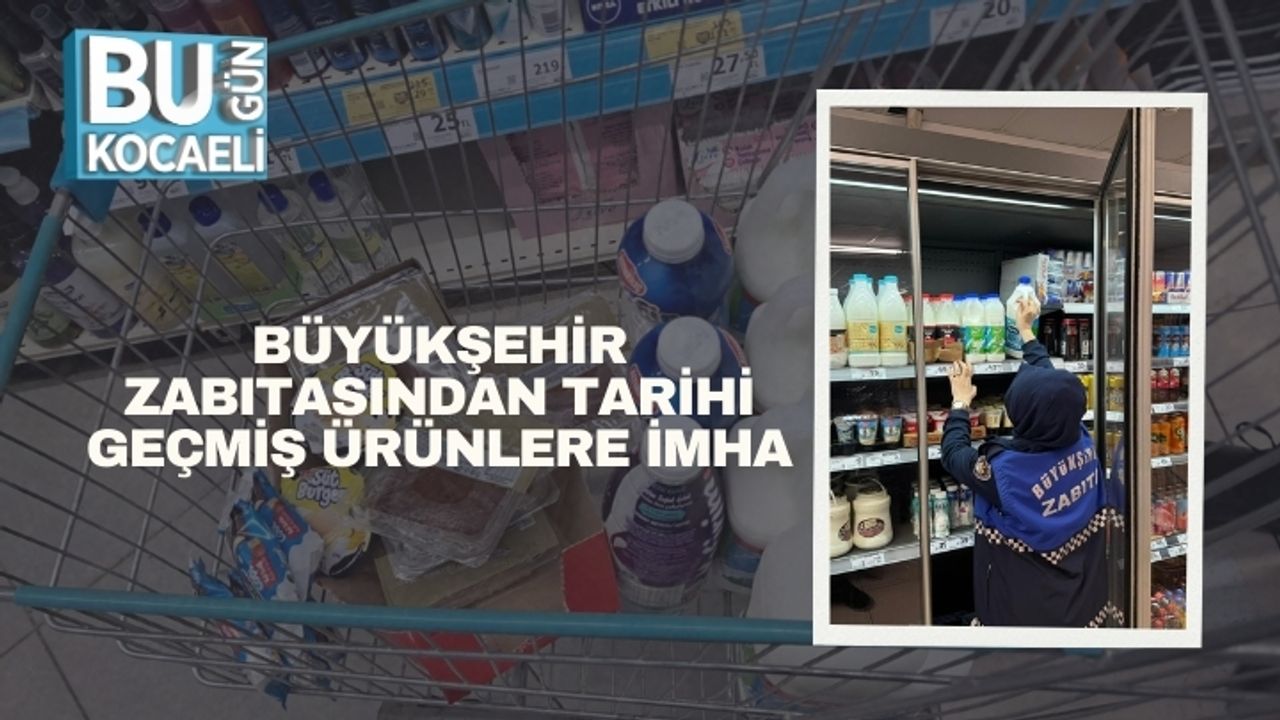 Büyükşehir Zabıtasından Tarihi Geçmiş Ürünlere İmha