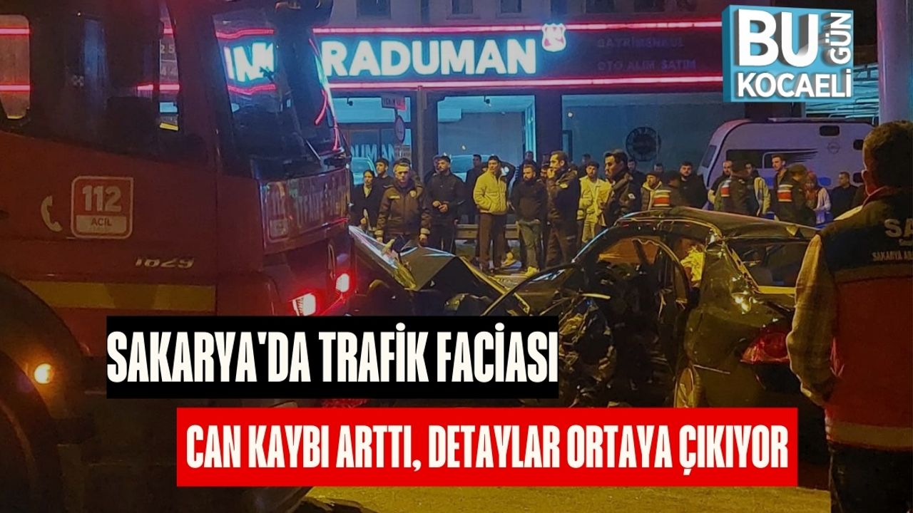 Sakarya'da Trafik Faciası: Can Kaybı Arttı, Detaylar Ortaya Çıkıyor