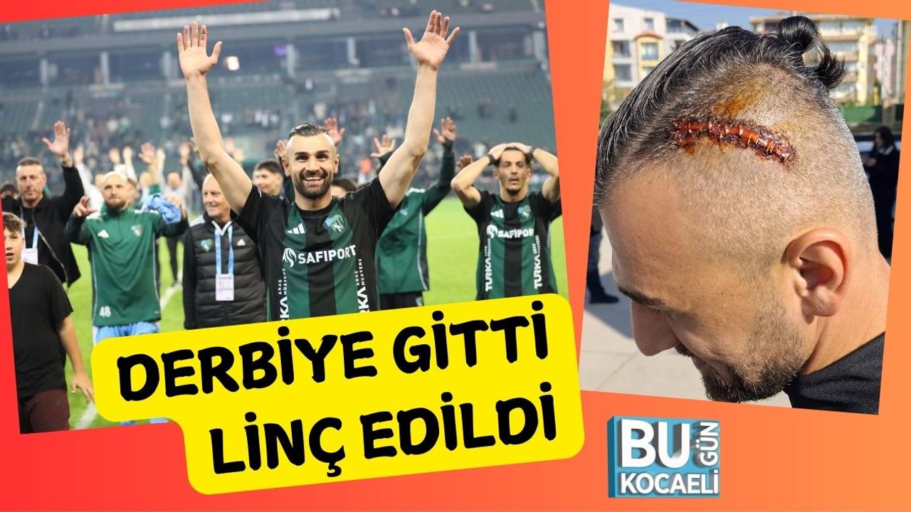 Derbiye Gitti Linç Edildi