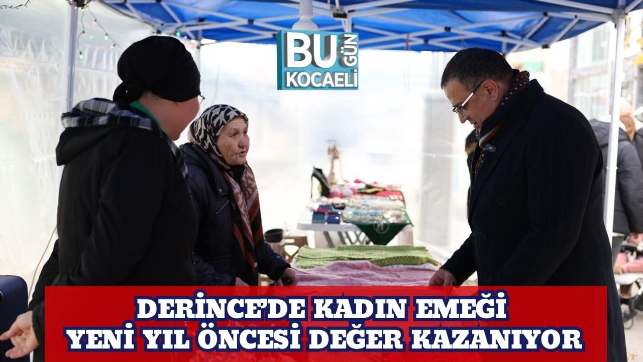 Derince’de Kadın Emeği Yeni Yıl Öncesi Değer Kazanıyor