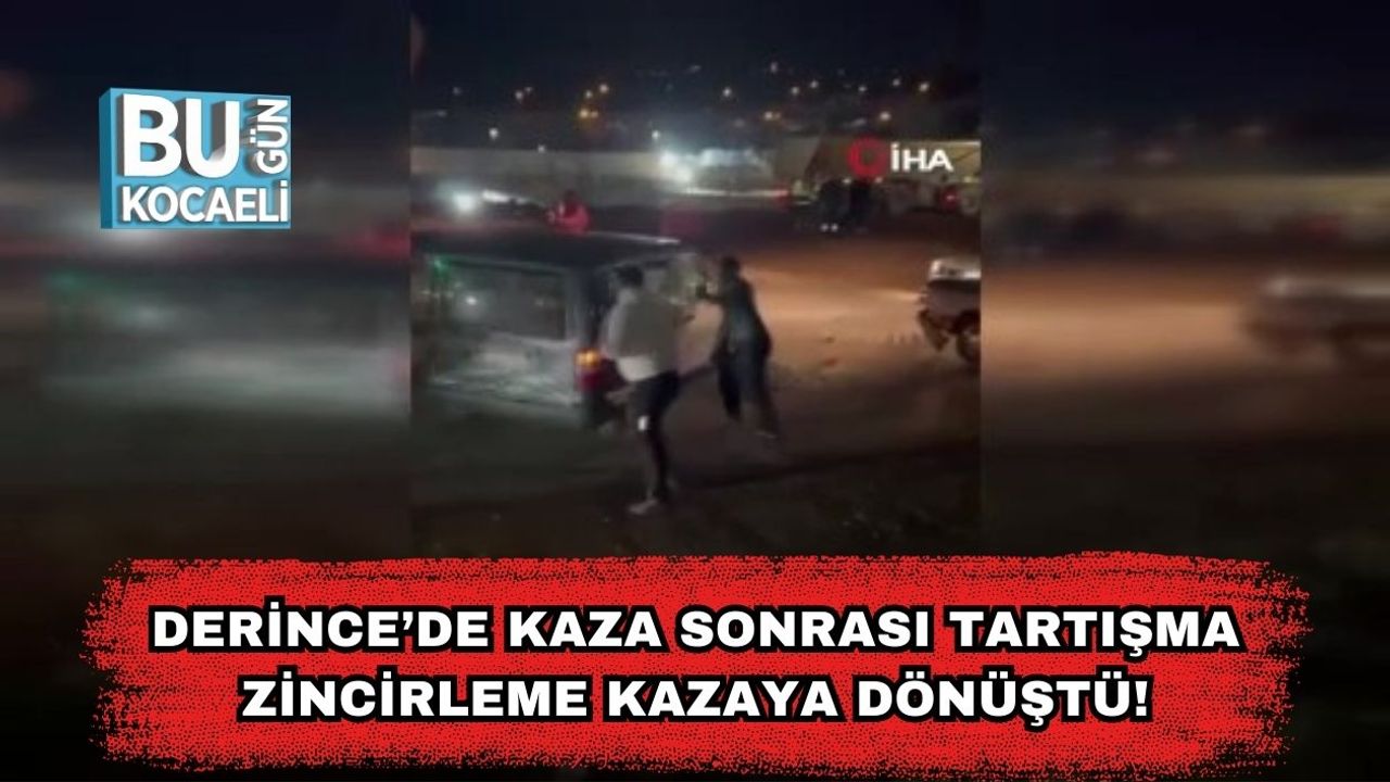 Derince’de Kaza Sonrası Tartışma Zincirleme Kazaya Dönüştü!