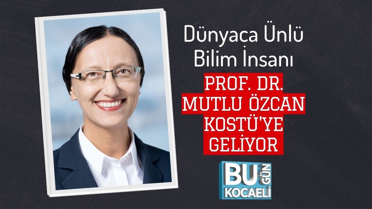 Dünyaca Ünlü Bilim İnsanı Prof. Dr. Mutlu Özcan KOSTÜ'ye Geliyor