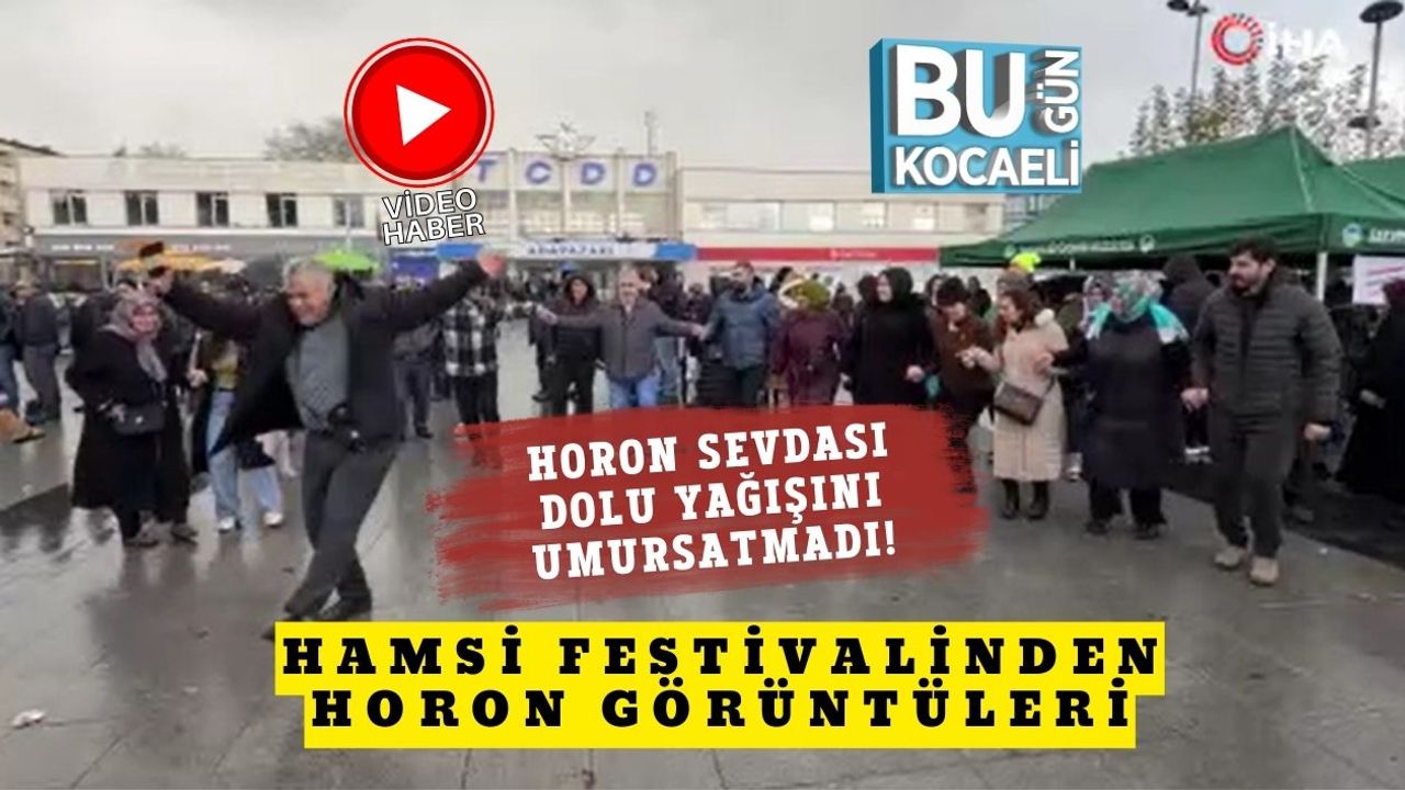 Horon Sevdası Dolu Yağışını Umursatmadı! Hamsi Festivalinden Horon Görüntüleri