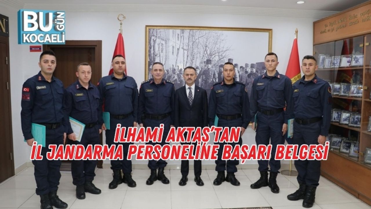 İlhami Aktaş’tan İl Jandarma Personeline Başarı Belgesi